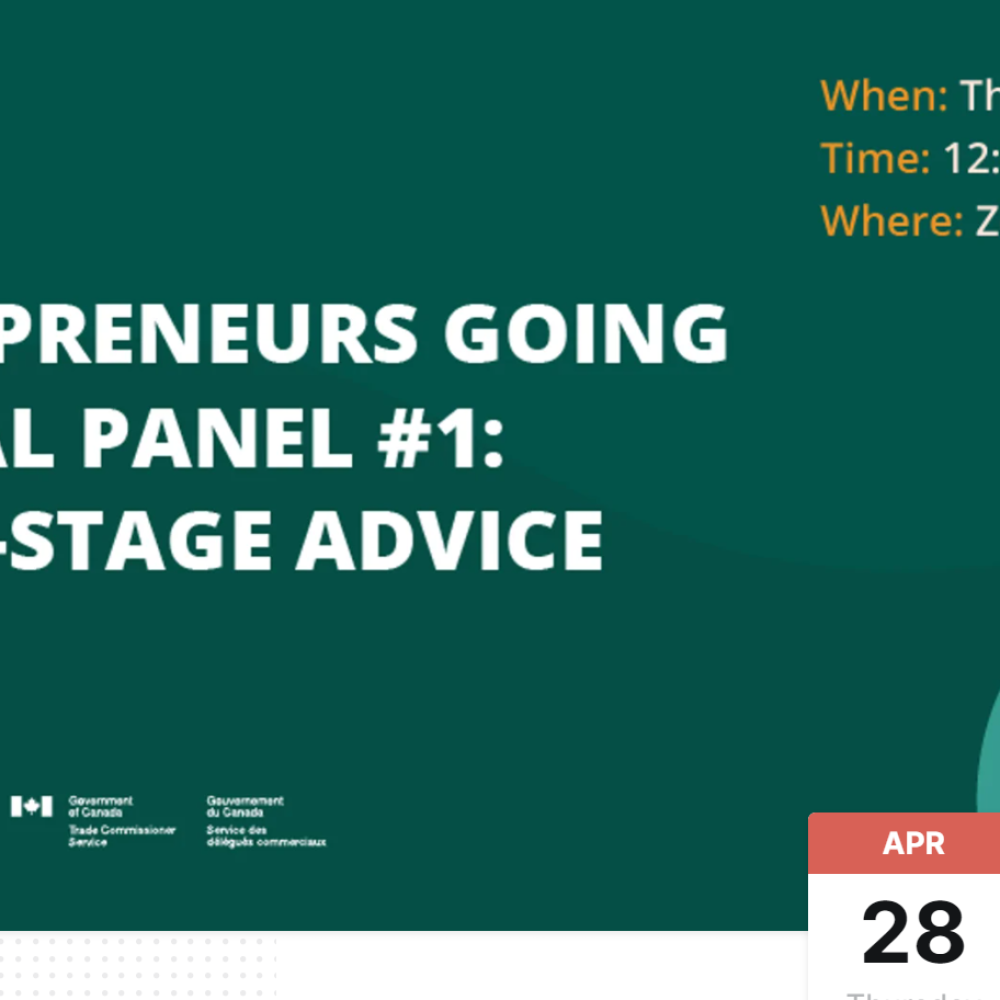 STARTUP CANADA – WEEKLY INFO/ “ENTREPRENEURS GOING GLOBAL PANEL #1: EARLY-STAGE ADVICE”