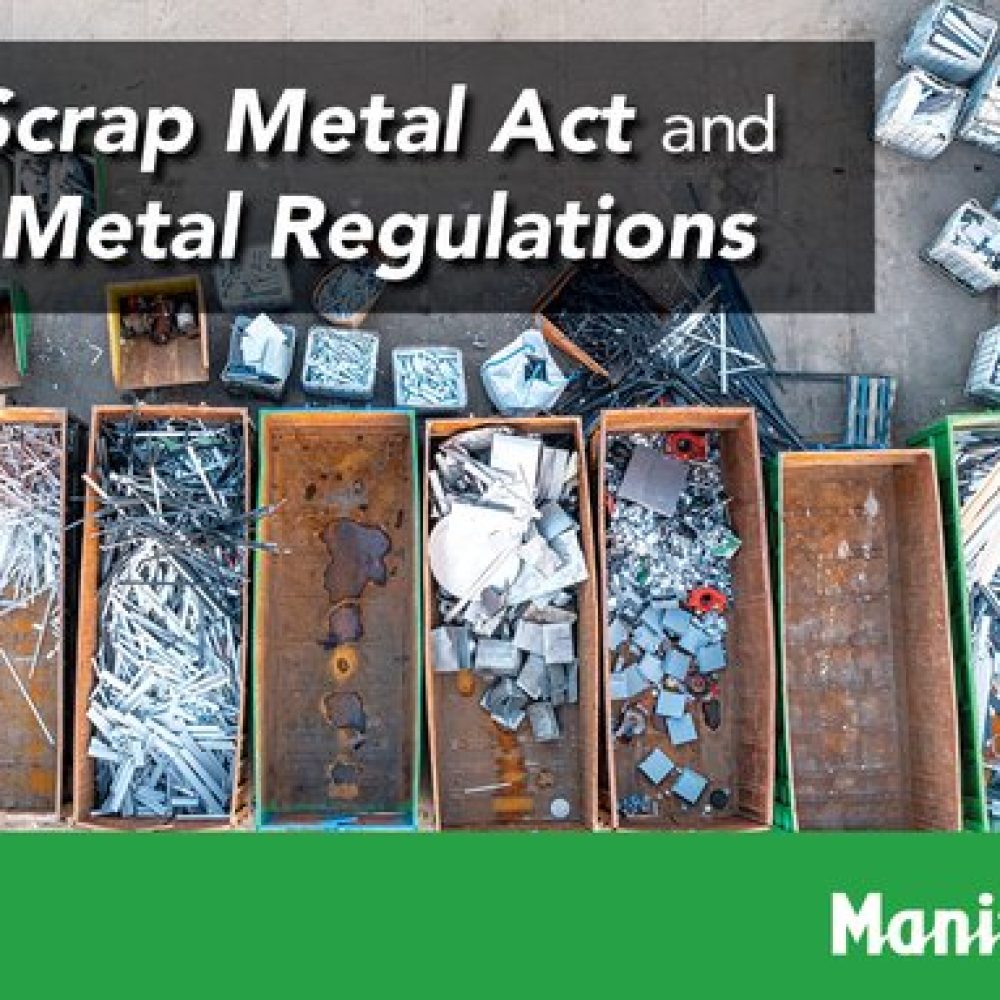 CANADA (WINNIPEG, MB)/ MANITOBA’S BUSINESS ACTIVITIES WEEKLY NEWS &#8211; *Manitoba Government* – &#8220;Did you know scrap metal dealers are now required to record sales transactions?&#8221;