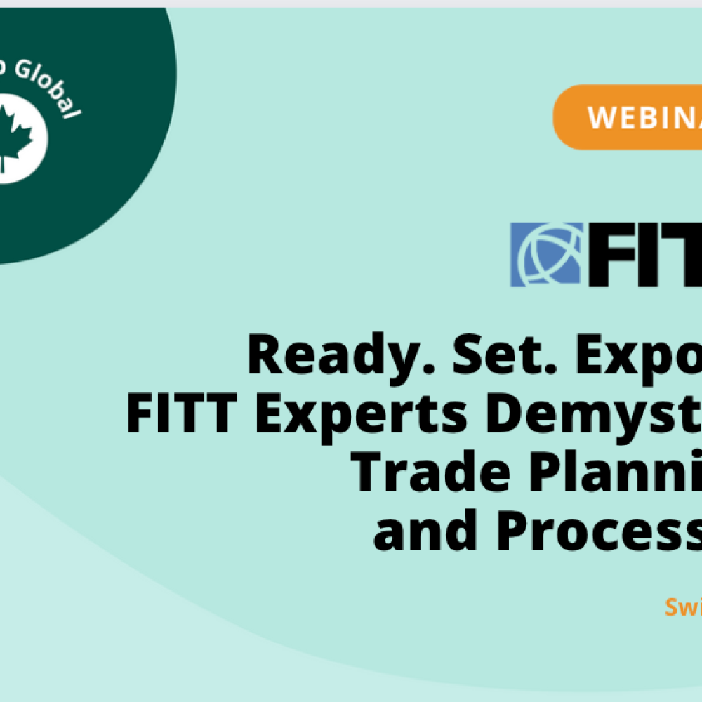 Canada (Ottawa, ON)/ THIS WEEK AT STARTUP CANADA (WEEKLY INFO-ON MONDAY, JULY 11, 2022) / “Ready. Set. Export &#8211; FITT Experts Demystify Trade Planning and Processes”